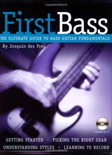 9780879308469: First Bass: The Ultimate Guide to Bass Fundamentals