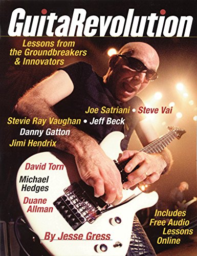 GuitaRevolution: Lessons from the Groundbreakers & Innovators (9780879308681) by Gress, Jesse