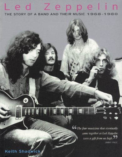 Beispielbild fr Led Zeppelin : The Story of a Band and Their Music 1968-1980 zum Verkauf von Better World Books