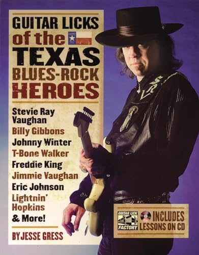 9780879308766: Guitar licks of the texas blues rock heroes guitare +cd (The Guitar Lick Factory Player Series)