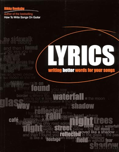 Imagen de archivo de Lyrics : Writing Better Words for Your Songs a la venta por Better World Books