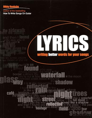 Stock image for Lyrics : Writing Better Words for Your Songs for sale by Better World Books