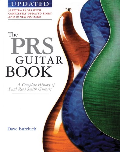 The PRS Guitar Book: A Complete History of Paul Reed Smith Guitars (9780879308988) by Burrluck, Dave