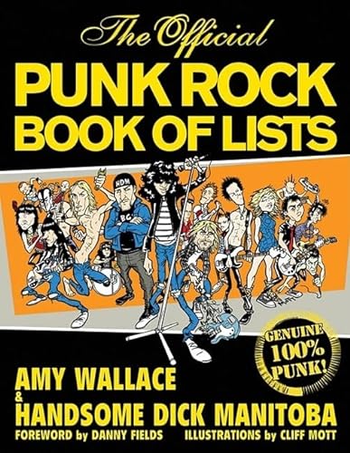 Imagen de archivo de The Official Punk Rock Book of Lists [Paperback] Wallace, Amy and Manitoba, Handsome Dick a la venta por Lakeside Books