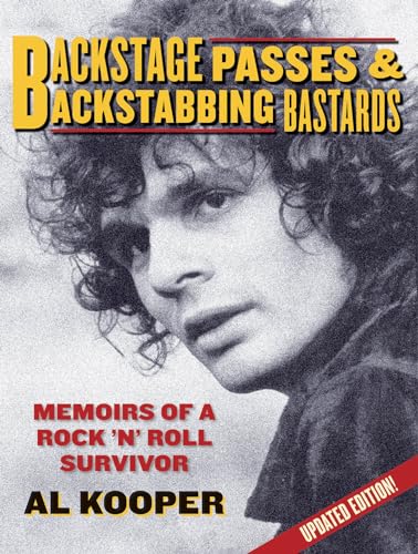 Imagen de archivo de Backstage Passes & Backstabbing Bastards: Memoirs of a Rock 'N' Roll Survivor a la venta por Spike706