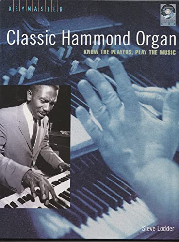 9780879309299: Classic Hammond Organ: Know the Players, Play the Music