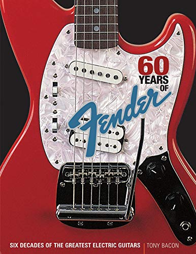 Stock image for 60 Years of Fender for sale by Ridge Road Sight And Sound
