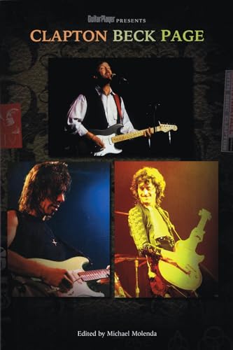 Stock image for Guitar Player Presents Clapton, Beck, Page for sale by SecondSale