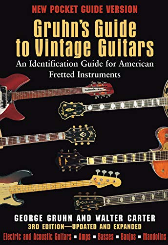 9780879309800: Gruhn's Guide to Vintage Guitars: An Identification Guide for American Fretted Instruments