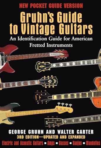 Stock image for Gruhn's Guide to Vintage Guitars: An Identification Guide for American Fretted Instruments First Pocket Guide Edition (Book) for sale by HPB-Emerald