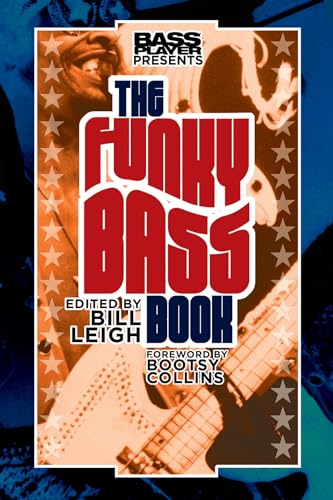 Stock image for Bass Player Presents the Funky Bass Book for sale by Russell Books