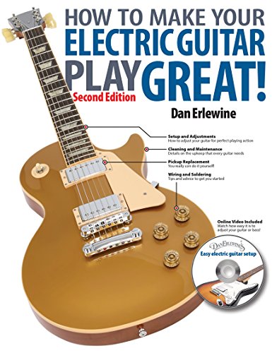 9780879309985: How to Make Your Electric Guitar Play Great!