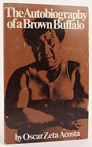Beispielbild fr The Autobiography of a Brown Buffalo zum Verkauf von Jeff Hirsch Books, ABAA