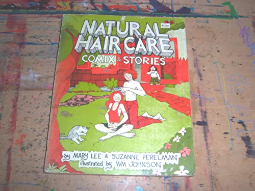 9780879320393: Natural Hair Care Comix & Stories