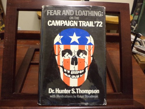 9780879320539: Fear and loathing : on the campaign trail '72 / Hunter S. Thompson