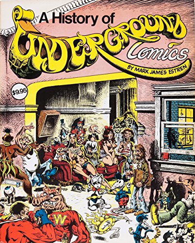 Imagen de archivo de A History of Underground Comics a la venta por Front Cover Books