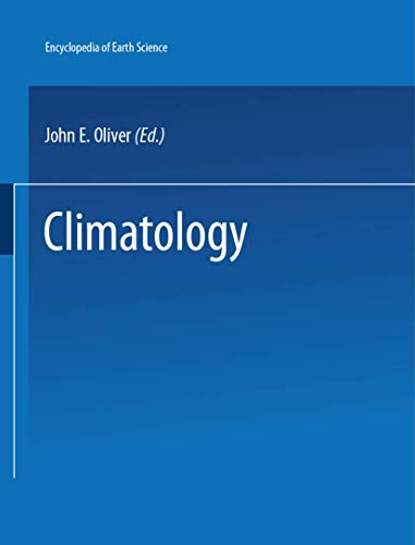 9780879330095: The Encyclopedia of Climatology (Encyclopedia of Earth Sciences Series)