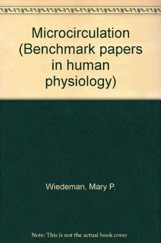 Beispielbild fr MICROCIRCULATION (Benchmark Papers in Human Physiology) zum Verkauf von David H. Gerber Books (gerberbooks)