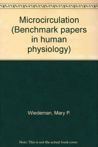 Stock image for MICROCIRCULATION (Benchmark Papers in Human Physiology) for sale by David H. Gerber Books (gerberbooks)