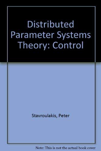 9780879330712: Distributed Parameter Systems Theory: Control Pt. 1