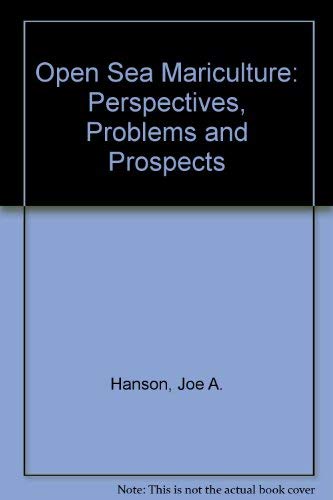 Beispielbild fr Open Sea Mariculture: Perspectives, Problems and Prospects zum Verkauf von Ammareal