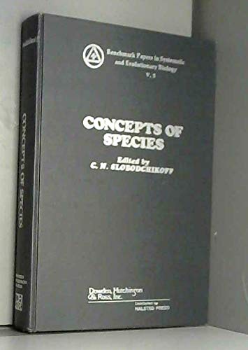 Beispielbild fr Concepts of Species.; (Benchmark papers in systematic and evolutionary biology 3) zum Verkauf von J. HOOD, BOOKSELLERS,    ABAA/ILAB