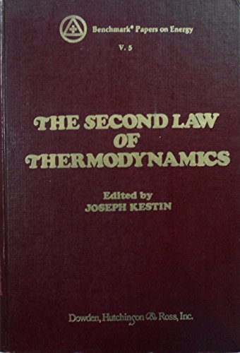 Imagen de archivo de The Second Law of Thermodynamics. Benchmark Papers on Energy 5 a la venta por Zubal-Books, Since 1961