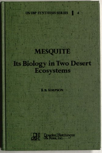 Beispielbild fr Mesquite, Its Biology in Two Desert Scrub Ecosystems zum Verkauf von Better World Books