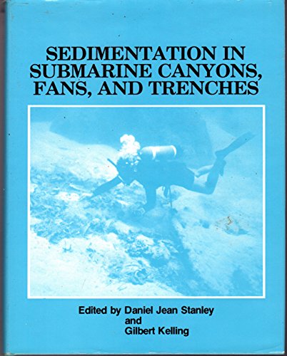 Stock image for Sedimentation in Submarine Canyons, Fans, and Trenches for sale by J. HOOD, BOOKSELLERS,    ABAA/ILAB