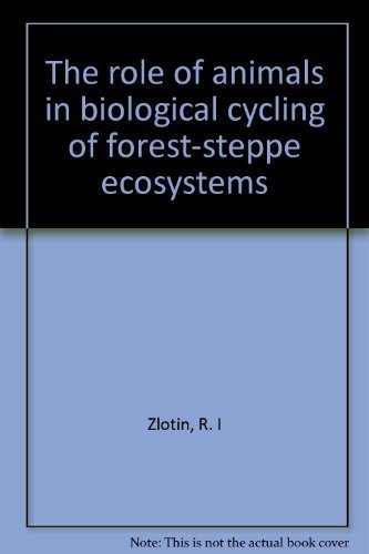 9780879333775: The role of animals in biological cycling of forest-steppe ecosystems