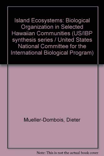 Beispielbild fr Island ecosystems: Biological organization in selected Hawaiian communities (US/IBP synthesis series) zum Verkauf von Books From California