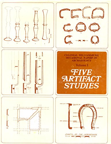 Stock image for Five Artifact Studies, (Colonial Williamsburg Occasional Papers in Archaeology) for sale by Heartwood Books, A.B.A.A.