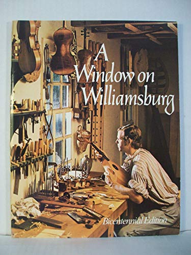 Stock image for A Window on Williamsburg for sale by Ergodebooks