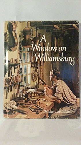 Beispielbild fr A Window on Williamsburg zum Verkauf von Better World Books