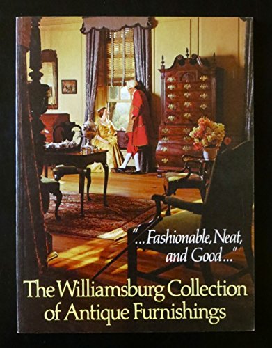 Williamsburg Collection of Antique Furnishings (9780879350178) by Colonial Williamsburg Foundation