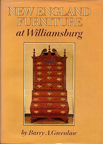 Stock image for New England furniture at Williamsburg;: [catalog] (The Williamsburg decorative arts series) for sale by Front Cover Books
