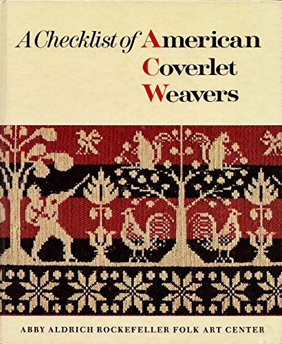 Stock image for A Checklist of American Coverlet Weavers for sale by Save With Sam