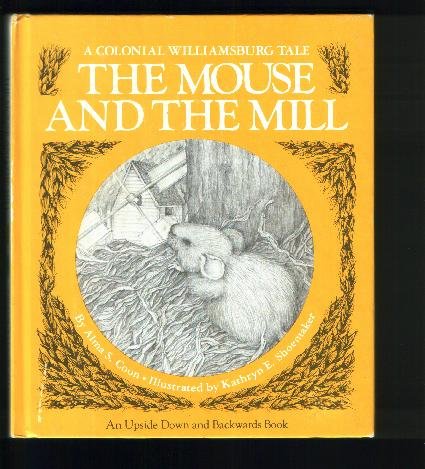 Beispielbild fr The Mouse and the Mill / The Bottle Babies (Colonial Williamsburg Tale) zum Verkauf von Once Upon A Time Books