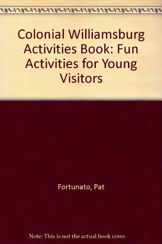 Stock image for Colonial Williamsburg Activities Book: Fun Activities for Young Visitors for sale by Wonder Book
