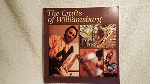 Beispielbild fr The Crafts of Williamsburg zum Verkauf von Wonder Book