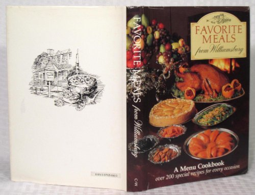 9780879350666: Favorite Meals from Williamsburg (Menu Cookbook)