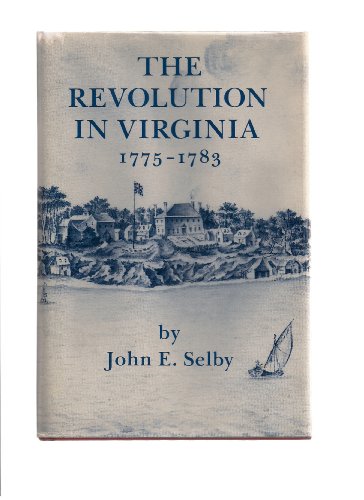 Beispielbild fr The Revolution in Virginia, 1775-1783 zum Verkauf von Front Cover Books
