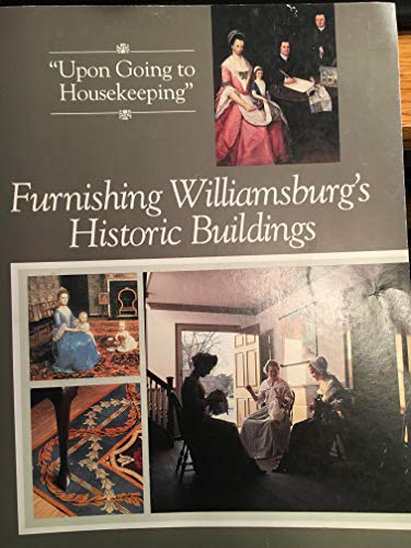 Beispielbild fr Furnishing Williamsburg's Historic Buildings (Williamsburg Decorative Arts Series) zum Verkauf von Front Cover Books