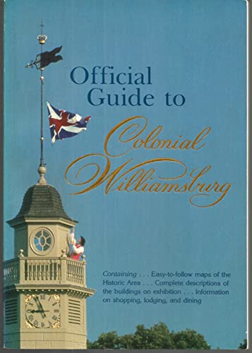 Stock image for Official Guide to Colonial Williamsburg for sale by Ken's Book Haven