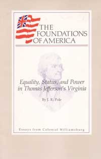 Imagen de archivo de Equality, Status, and Power in Thomas Jefferson's Virginia (The Foundations of America) a la venta por Cameron Park Books