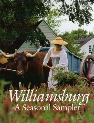 Stock image for Williamsburg: A Seasonal Sampler for sale by Wonder Book