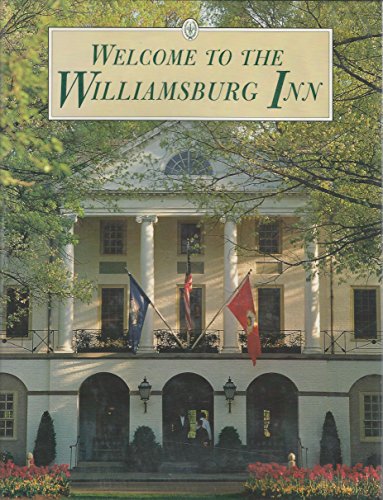 Beispielbild fr Welcome to the Williamsburg Inn zum Verkauf von Your Online Bookstore