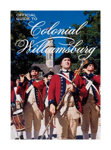 Beispielbild fr Official Guide to Colonial Williamsburg zum Verkauf von Gulf Coast Books