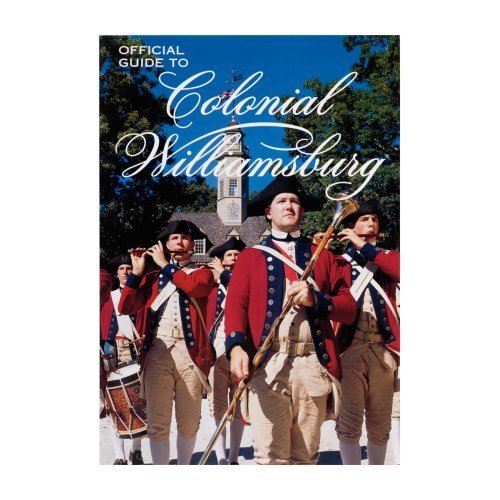 Beispielbild fr Official Guide to Colonial Williamsburg zum Verkauf von Decluttr