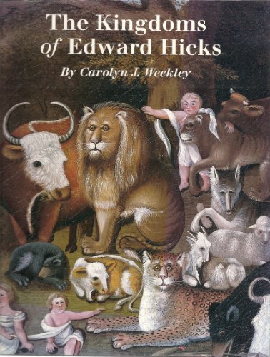 9780879352059: The Kingdoms of Edward Hicks (Abby Aldrich Rockefeller Folk Art Center Series.)